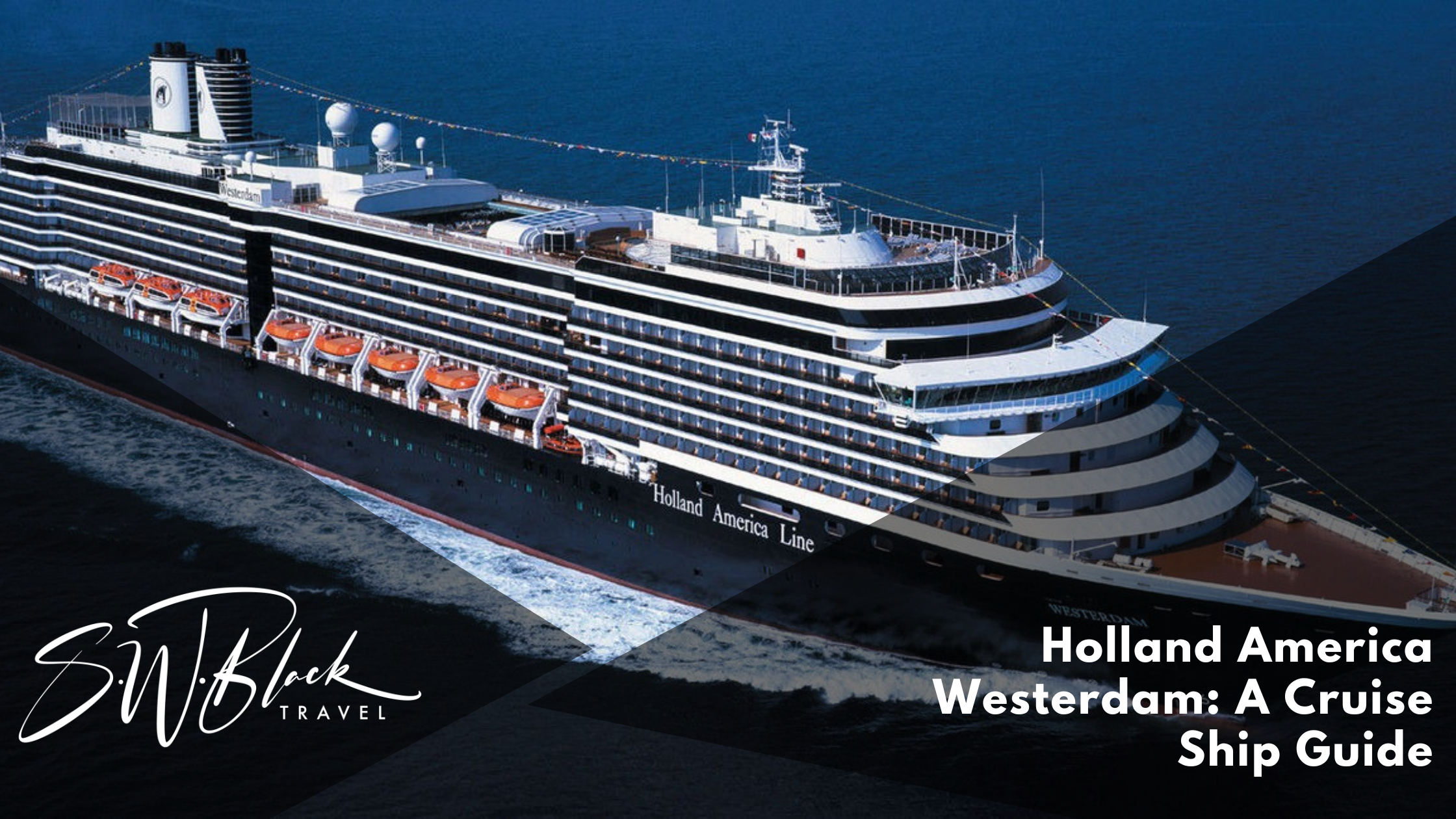 Holland America Westerdam A Cruise Ship Guide 